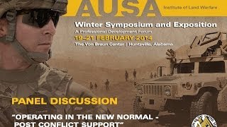 Famous 2014 AUSA Winter Symposium - Panel Discussion 1 - Operating in the New Normal Profile