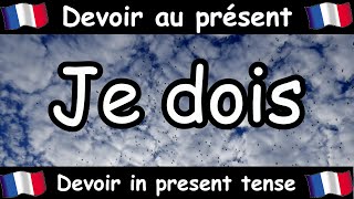 DEVOIR (To Have To) Conjugation Song - Present Tense - French Conjugation - Le Verbe DEVOIR