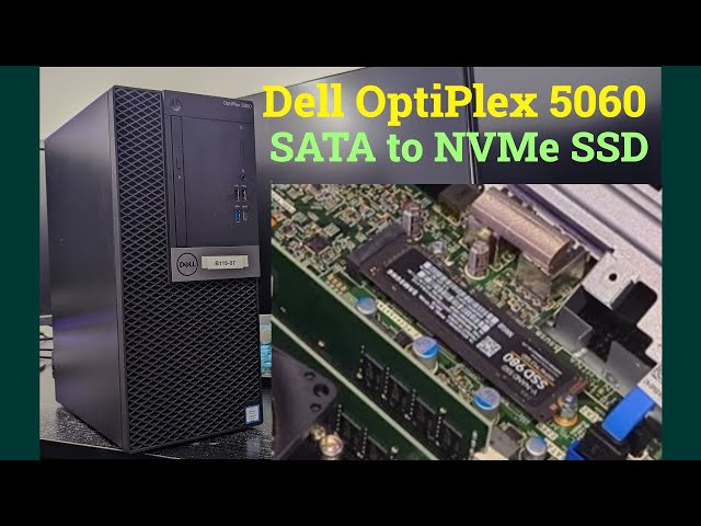 Upgrading from SATA to NVMe SSD in a Dell OptiPlex 5060 - YouTube