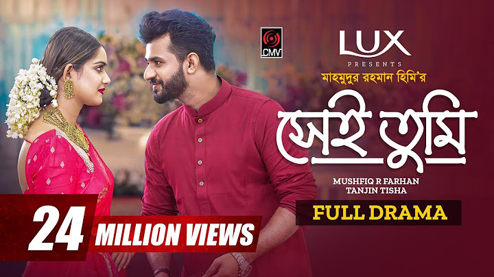 Shei Tumi | That's you Full Drama | Musfiq R. Farhan Tanjin Tisha | Hime | New Bangla Natok 2024