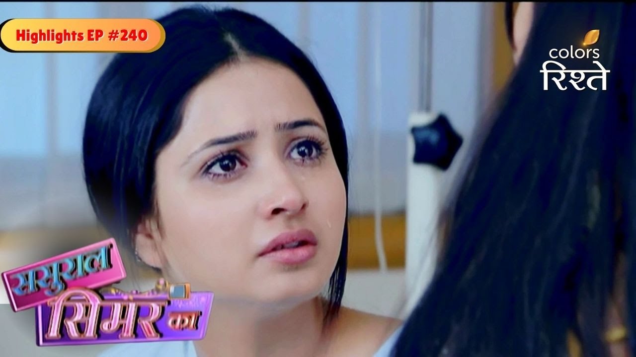 Sasural Simar Ka | Naina got the news of her pregnancy | Highlights Ep - 240 | Colors Rishtey