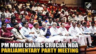 Must Watch! Prime Minister Narendra Modi chairs crucial NDA parliamentary party meeting