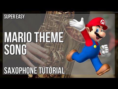 SUPER EASY: How to play Mario Theme Song by Koji Kondo on Alto Sax ...