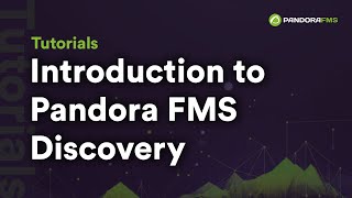 Introduction to Pandora FMS Discovery