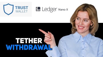 How To Withdraw Tether From Trust Wallet To Ledger Nano X 2025