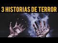 3 HISTORIAS DE TERROR XX (RELATOS DE HORROR)