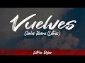 Carlos Rivera Vuelves Lyrics Letra WingLyrics mp3