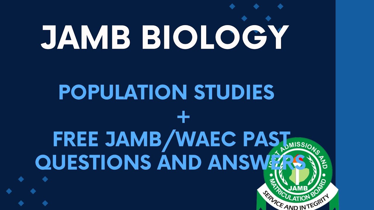 JAMB/WAEC Biology 2026 EP 118 - Population Studies (Terms Used in Population Studies + Calculations)
