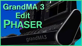 Best way to fine tune GrandMA3 Phaser