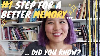 The first step to a better memory... (maybe obvious, but difficult)