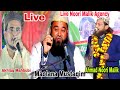 Live maolana mustaqim  ahmad noori  akhlaq mahbubi  2023