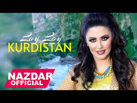 Nazdar  - LOY LOY KURDISTAN