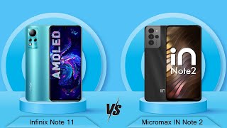 Infinix Note 11 Vs Micromax IN Note 2 - Full Comparison [Full Specifications]