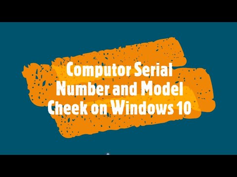 How to Find Computer Model & Serial Number of Windows 10 PC