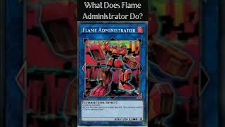 What Does Flame Administrator Do? (Yugioh Cards Explained for Easy Deck Building)