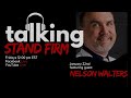 Talking stand firm 32 with guest nelson walters