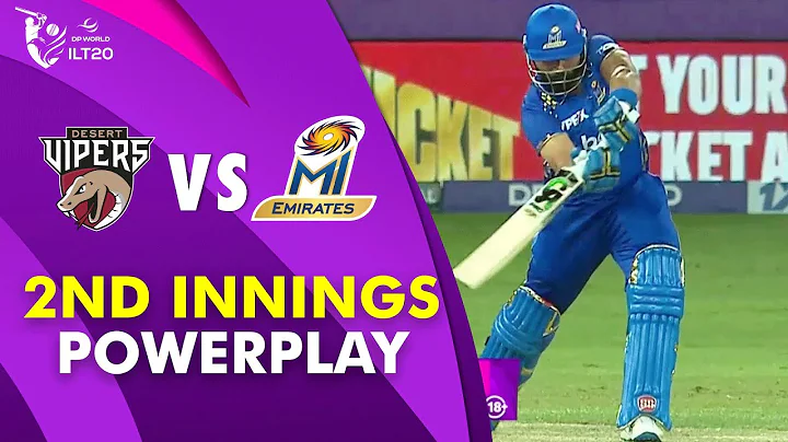 2nd Innings Powerplay | Desert Vipers vs MI Emirates | Match 24 | DP World ILT20 | M3Y1J