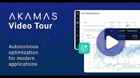 Akamas product tour demo: The AI-powered platform for live and offline application optimization