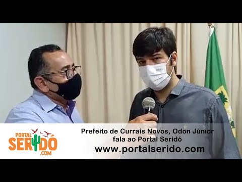 Prefeito de Currais Novos, Odon Júnior fala  ao Portal Seridó