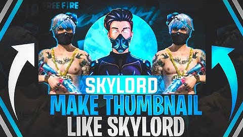 How to make thumbnail like skylord | free fire thumbnail tutorial | sky Lord thumbnail tutorial