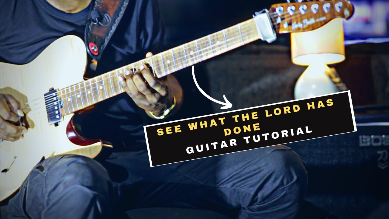 See What The Lord Has Done Guitar Tutorial | Nathaniel Bassey - PART 1 See What The Lord Has Done Guitar Tutorial | Nathaniel Bassey - PART 1