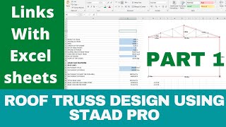 1. Roof truss design in STAAD Pro | Load calculation using Excel sheets | Designing roof truss
