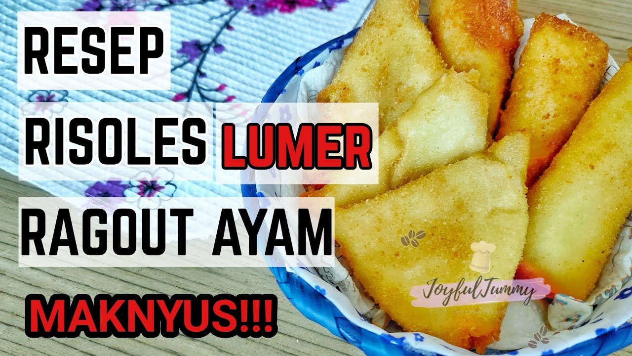 [LUMER!!!] RESEP RISOLES RAGOUT AYAM LUMER | CHICKEN RAGOUT RISSOLE ...