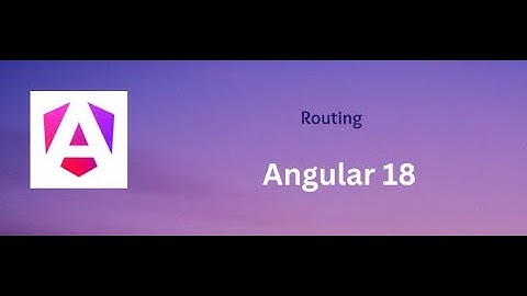 Routing in Angular 18. Part #8