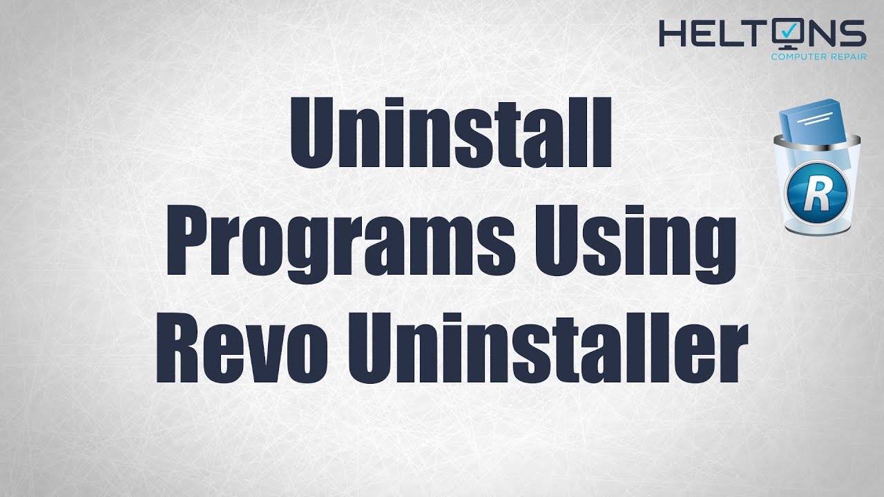 How to Uninstall Programs with Revo Uninstaller in Windows 10