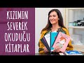 Kızımın Son Günlerde Severek Okuduğu Kitaplar | Kızım Neler Okuyor ?