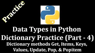 Famous Data Types in Python Dictionary Practice Part 4 (Get, Update, Keys, Values, Pop etc) @LearnWithMrRJ Wealth
