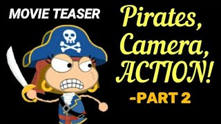 Poptropica Movie Trailer-  Pirates, Camera, Action! Part 2