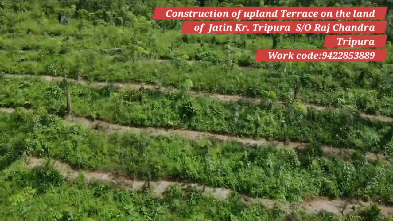 Const. of upland bench Terrace on the land of Jatin Kr. Tripura II Purba Sabroom VC
