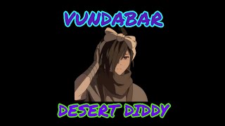 Vundabar - Desert Diddy (Legendado)