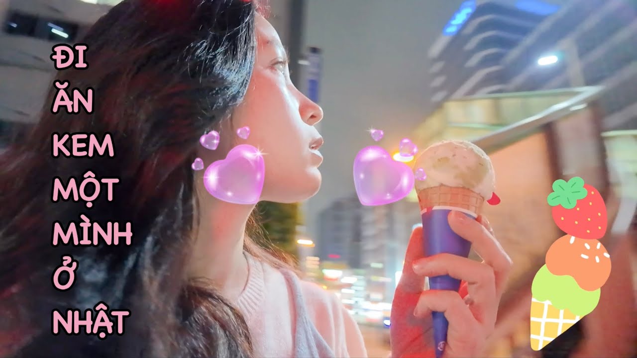 Vlog 22. Going Out for Ice Cream Alone in Japan - Đi Ăn Kem Một Mình Ở Nhật