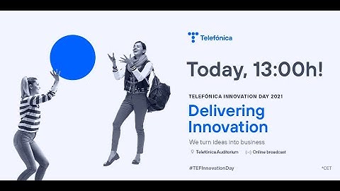 Telefónica Innovation Day 2021 I English