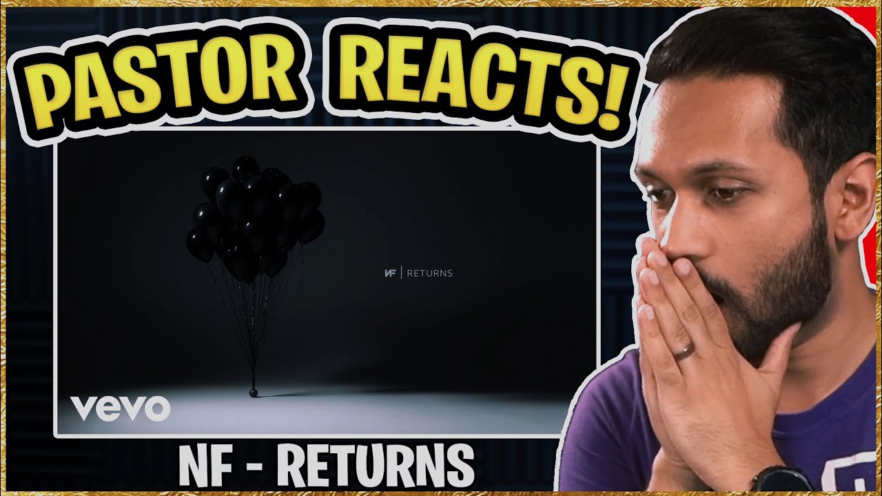 NF - Returns REACTION | Pastor Reacts to NF | (christian reaction nf)