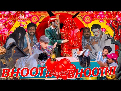 BHOOT WEDS BHOOTNI || HORROR COMEDY || HR26AALE || FUNNY VIDEO ||