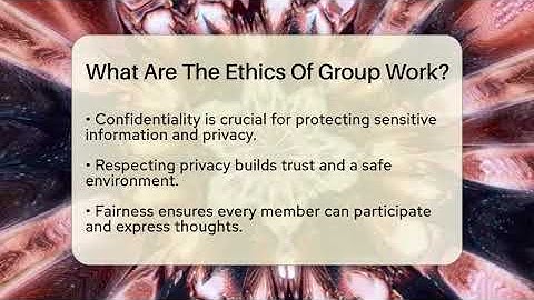What Are The Ethics Of Group Work? - Everyday-Networking