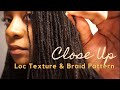 Loc Texture & Braid Pattern | Up Close & Personal| Microlocs/Braidlocs