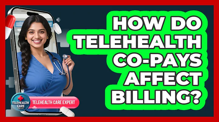 How Do Telehealth Co-Pays Affect Billing?
