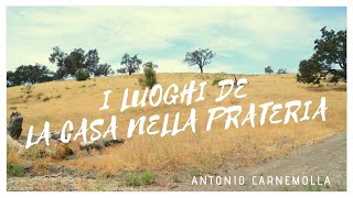 I luoghi de La casa nella prateria