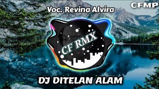 Download lagu DJ Ditelan Alam ( Elvy Sukaesih ) Dangdut Remix by CF RMX
