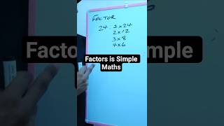 Factors is Simple Maths - 1