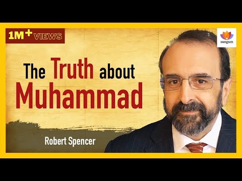 The Truth About Muhammad | Robert Spencer | #SangamTalks