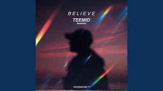 Video thumbnail of "TEEMID - Believe"