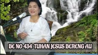 BE NO 434 TUHAN JESUS BERENG AU @rotuasihombing