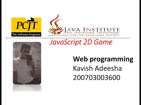 JavaScript 2D Game Development | Java Institute | I.P.Kavish Adeesha