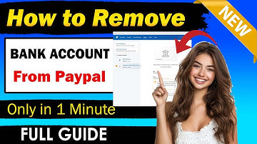 How to Remove Bank Account from PayPal – Full Step-by-Step Guide (2025)