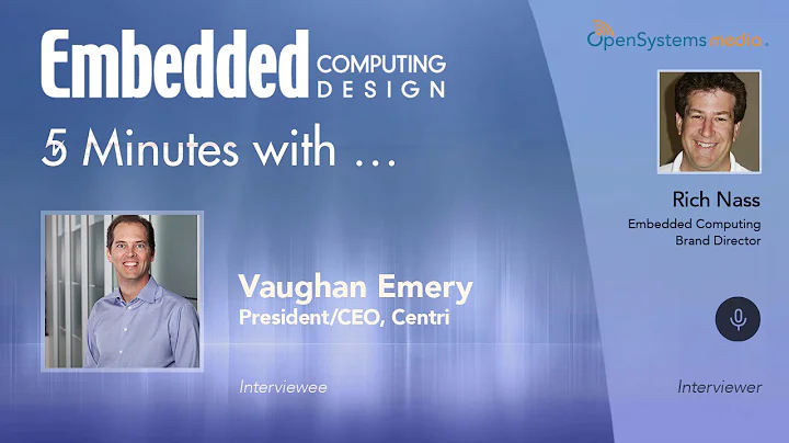 Five Minutes WithVaughan Emery, President/CEO, Cen...